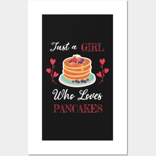 Just A Girl Who Loves Pancakes Posters and Art